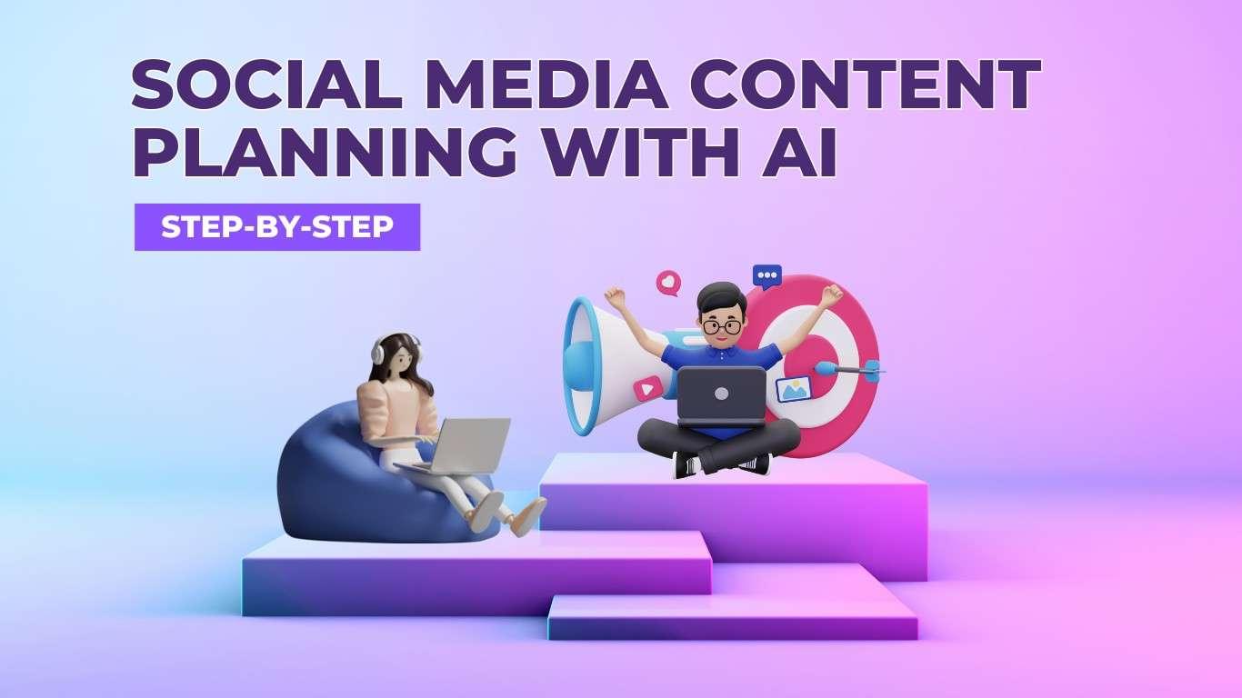 Social Media Content Planning with AI